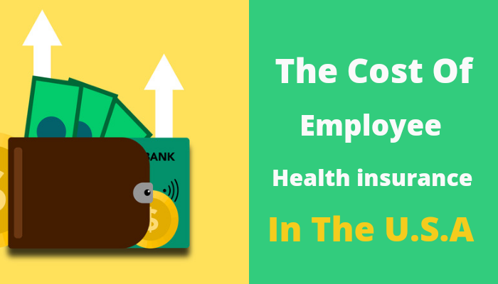 The cost of employee health insurance in the USA. Employee health insurance pricing